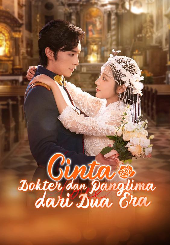 Cinta Dokter dan Panglima Dari Dua Era
