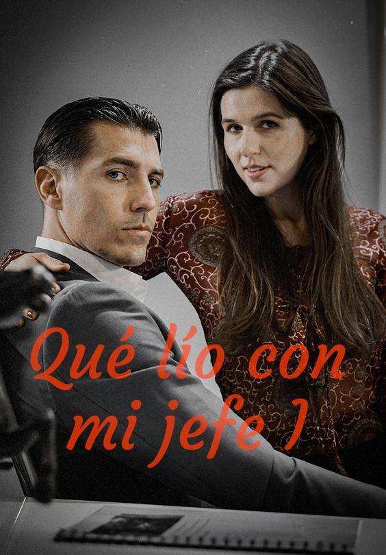 Qué lío con mi jefe I