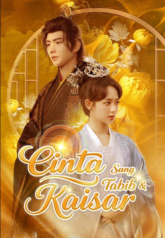 Cinta Sang Tabib & Kaisar