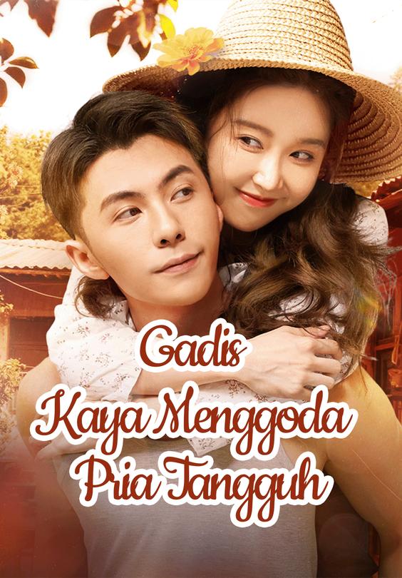 Gadis Kaya Menggoda Pria Tangguh