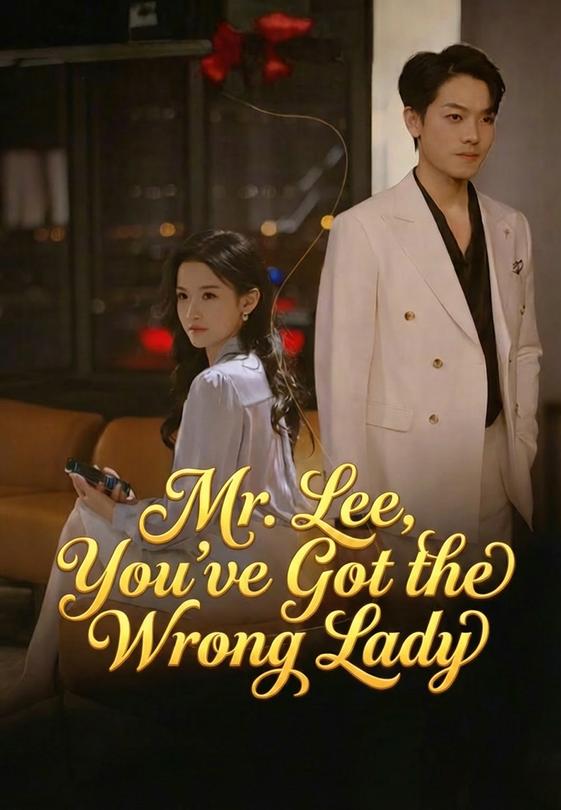 Mr. Lee, You've Got the Wrong Lady