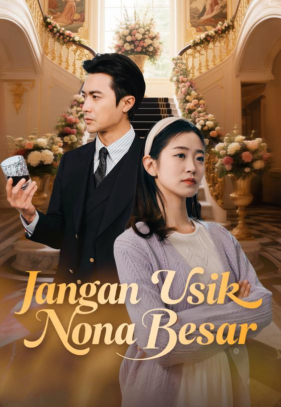 Jangan Usik Nona Besar