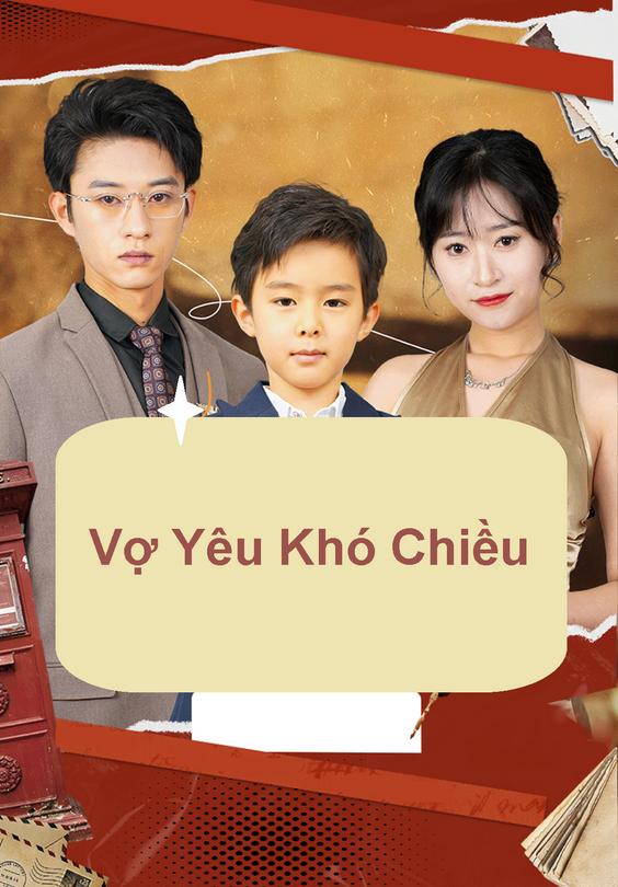 Vợ Yêu Khó Chiều