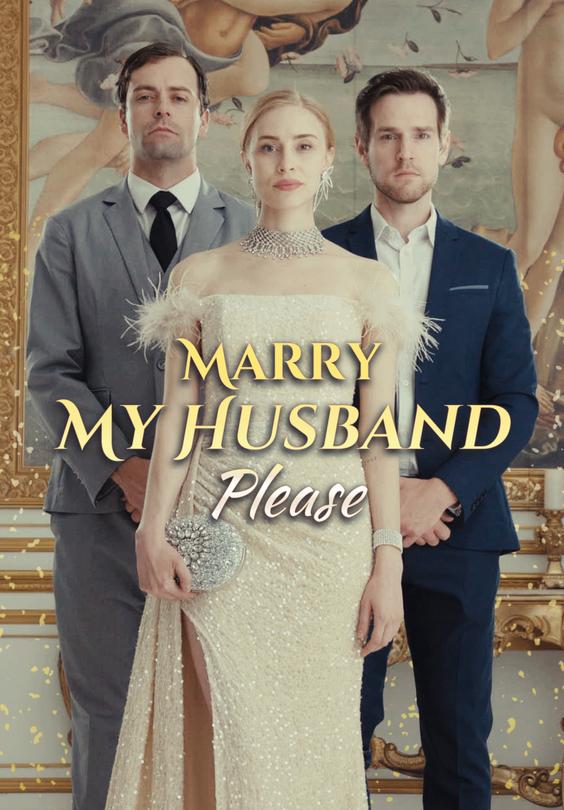 Marry My Husband Please