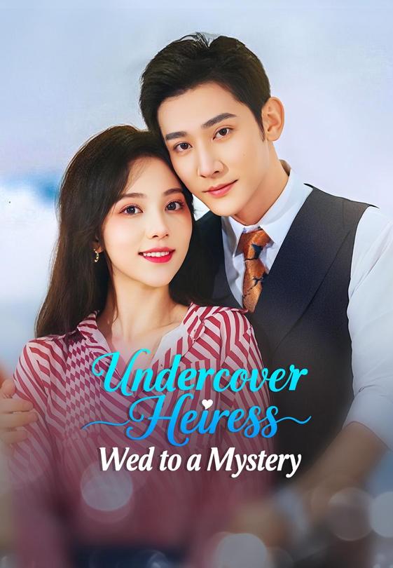 Undercover Heiress, Wed to a Mystery