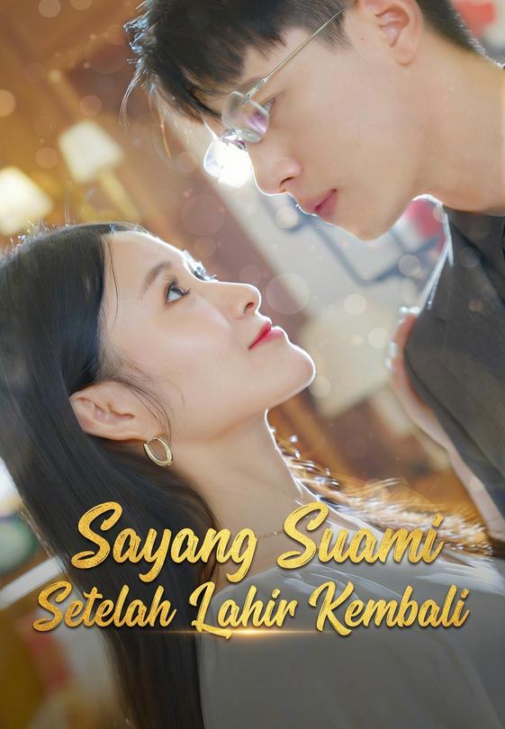 Sayang Suami Setelah Lahir Kembali