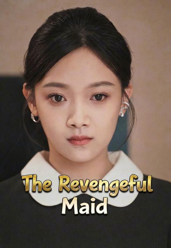The Revengeful Maid
