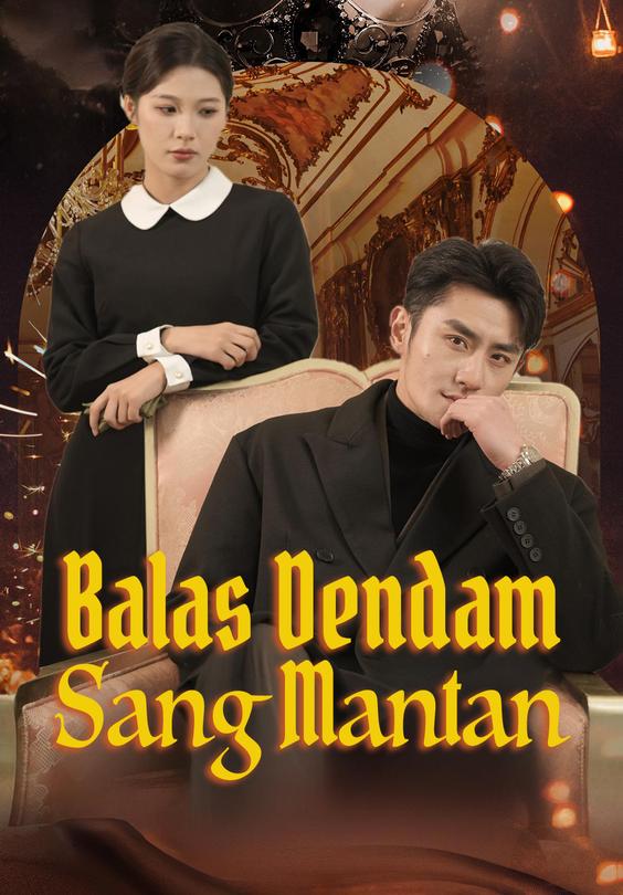 Poster Balas Dendam Sang Mantan