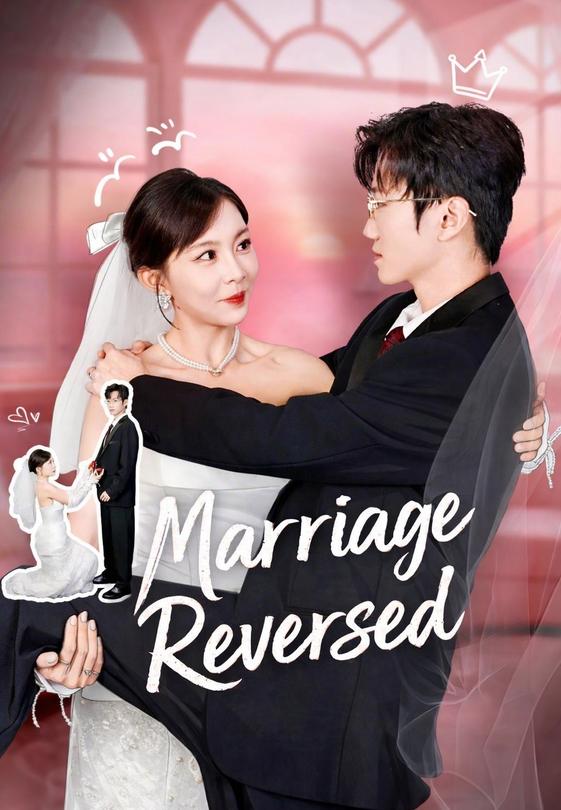 Marriage Reversed