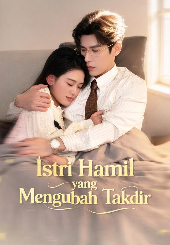 Istri Hamil yang Mengubah Takdir