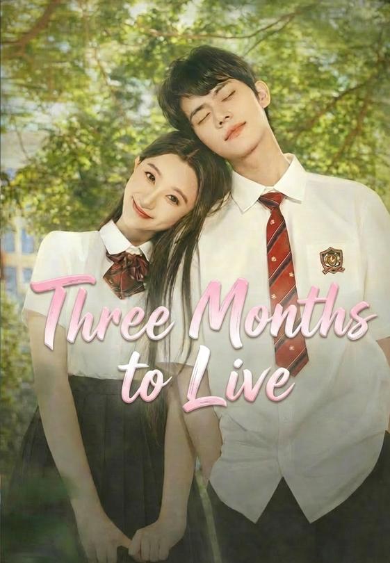 Three Months to Live