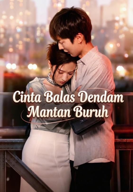 Cinta Balas Dendam Mantan Buruh