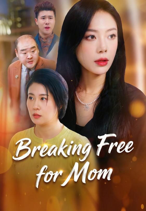Breaking Free for Mom