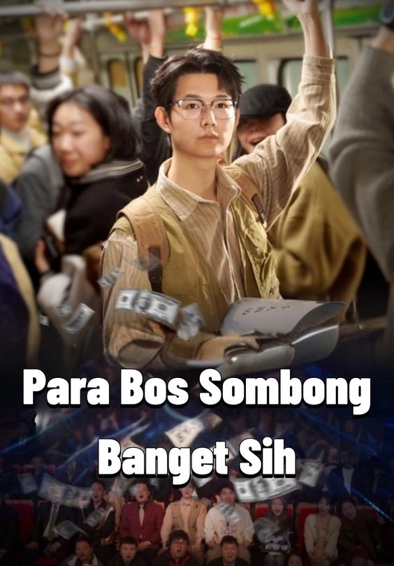 Para Bos Sombong Banget Sih