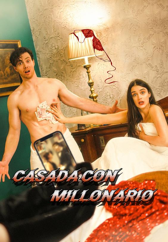 Casada con millonario