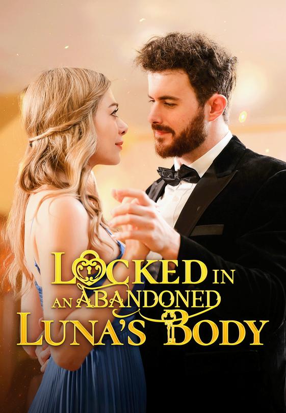 Locked in an Abandoned Luna’s Body
