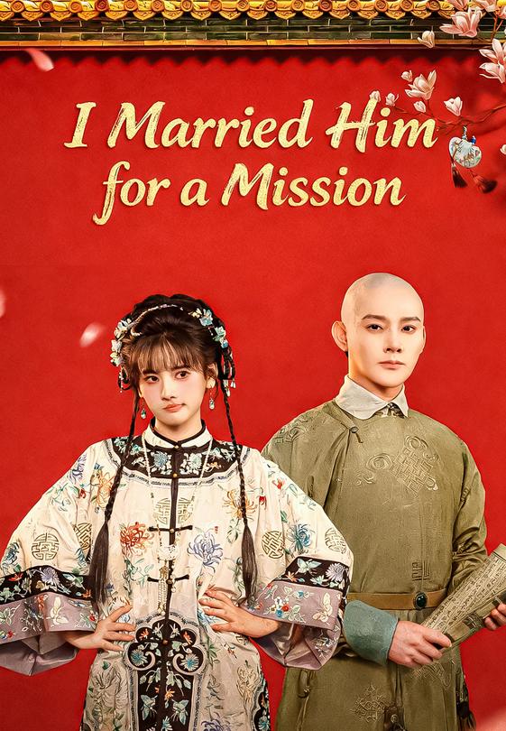 I Married Him for a Mission