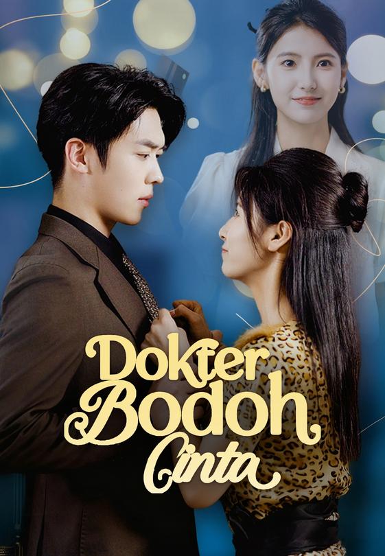Dokter Bodoh Cinta