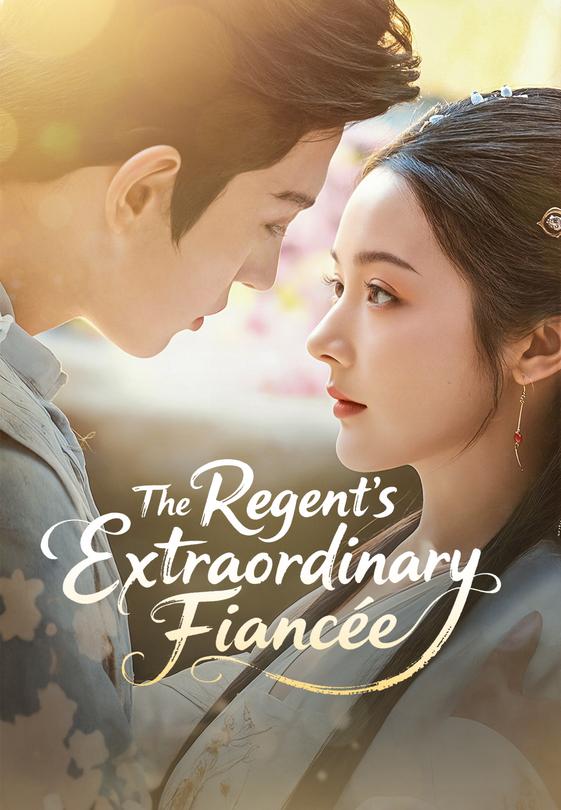 The Regent's Extraordinary Fiancée