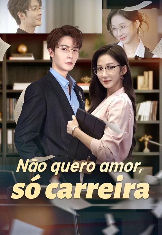 Não quero amor, só carreira