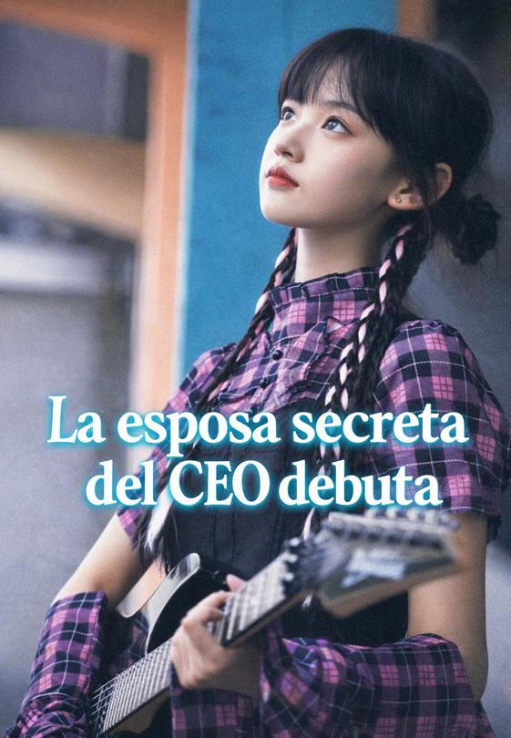 La esposa secreta del CEO debuta