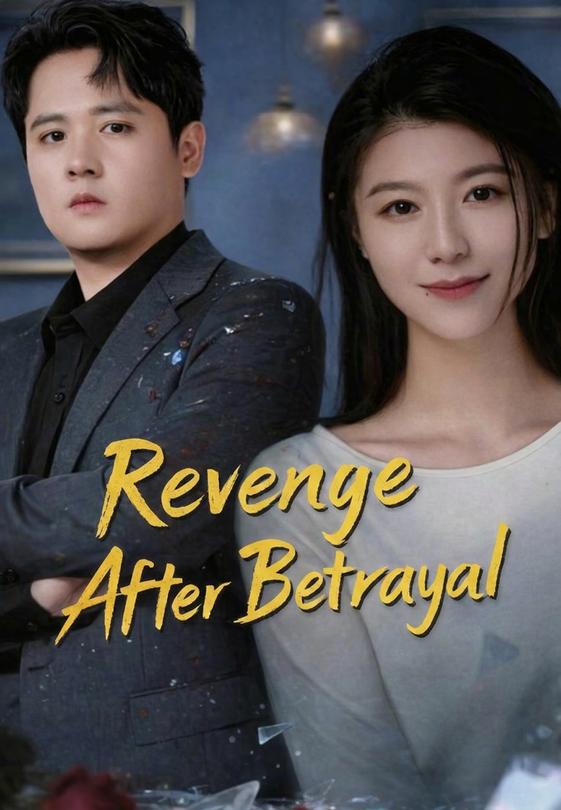 Revenge After Betrayal