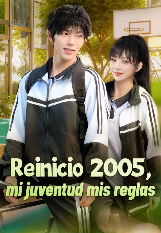 Reinicio 2005, mi juventud mis reglas