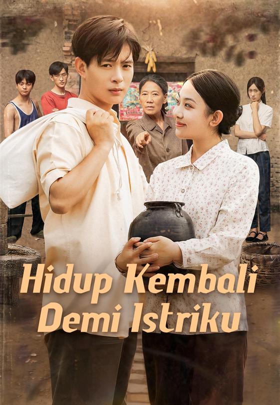 Hidup Kembali Demi Istriku