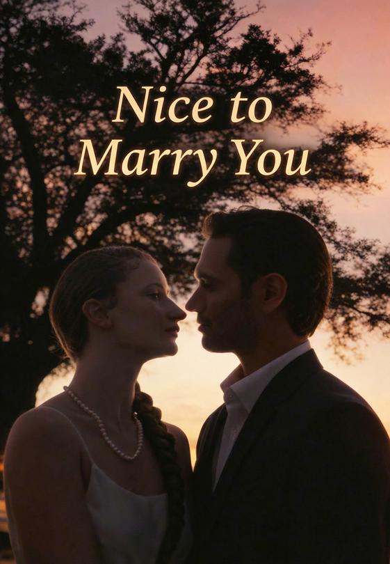 Nice to Marry You