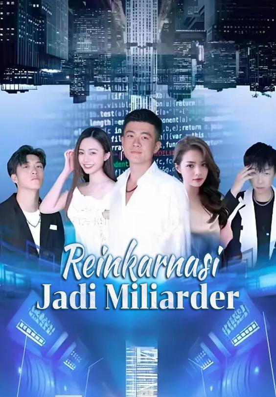 Reinkarnasi Jadi Miliarder
