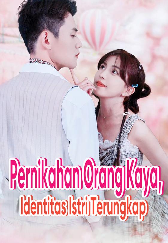 Pernikahan Orang Kaya, Identitas Istri Terungkap