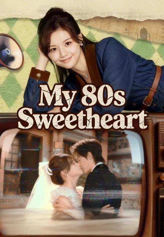 My 80s Sweetheart