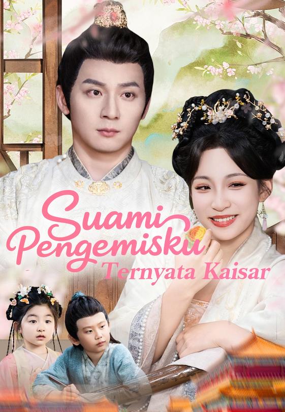 Suami Pengemisku Ternyata Kaisar