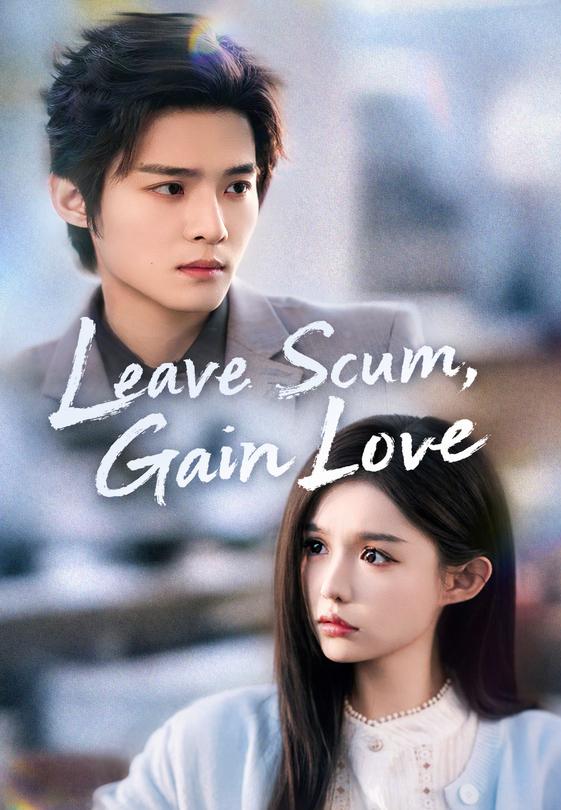 Leave Scum, Gain Love
