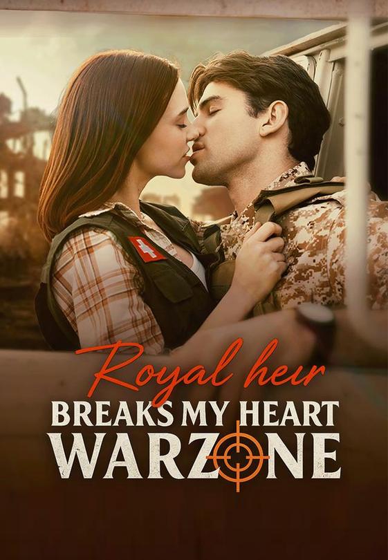 Royal Heir Breaks My Heart In A Warzone