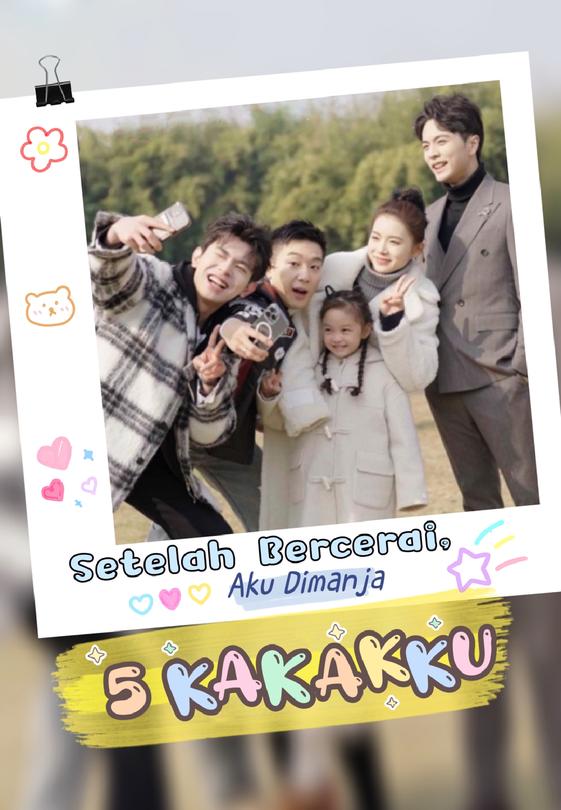 Setelah Bercerai, Aku Dimanja 5 Kakakku