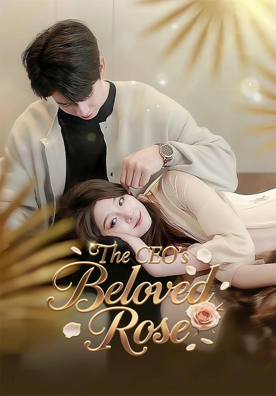The CEO's Beloved Rose