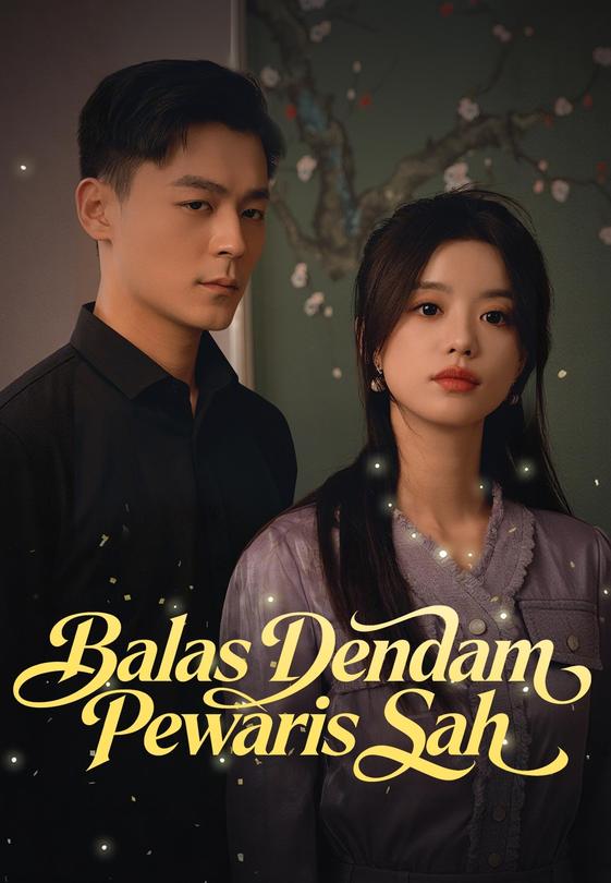 Poster Balas Dendam Pewaris Sah
