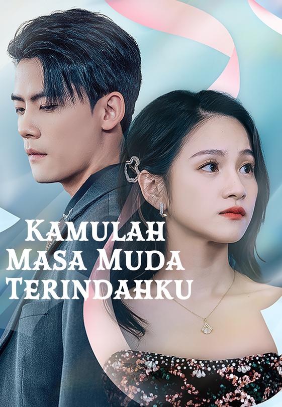 Kamulah Masa Muda Terindahku