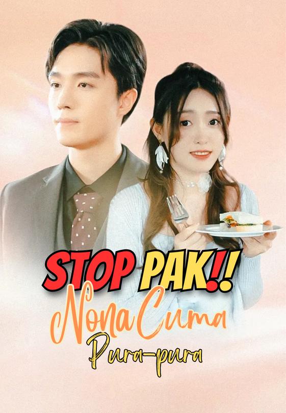 Stop Pak! Nona Cuma Pura-Pura