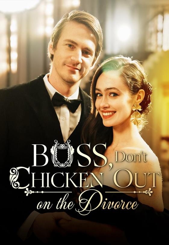 Boss, Don't Chicken Out on the Divorce