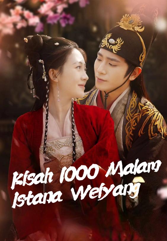 Kisah 1000 Malam Istana Weiyang
