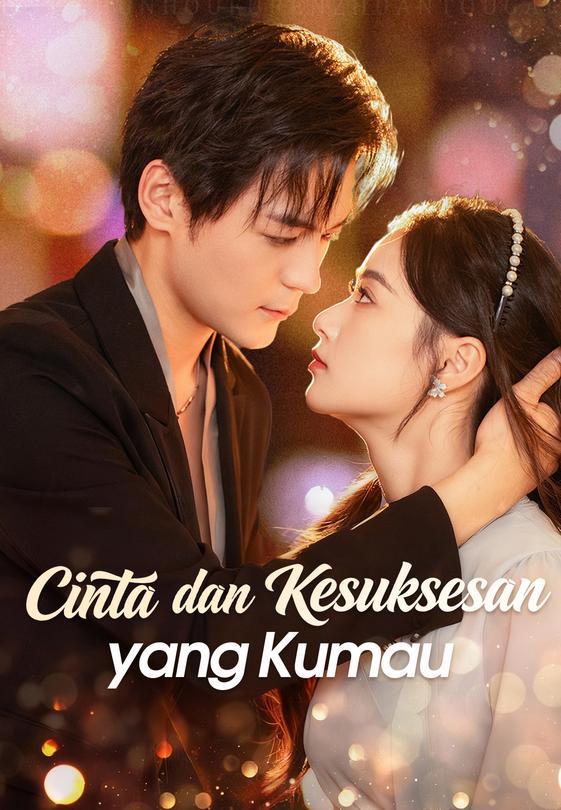 Cinta dan Kesuksesan yang Kumau