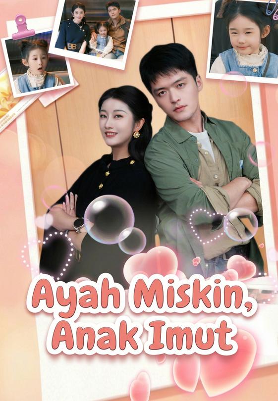 Ayah Miskin, Anak Imut