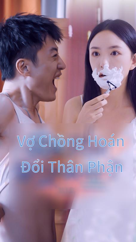 Vợ Chồng Hoán Đổi Thân Phận