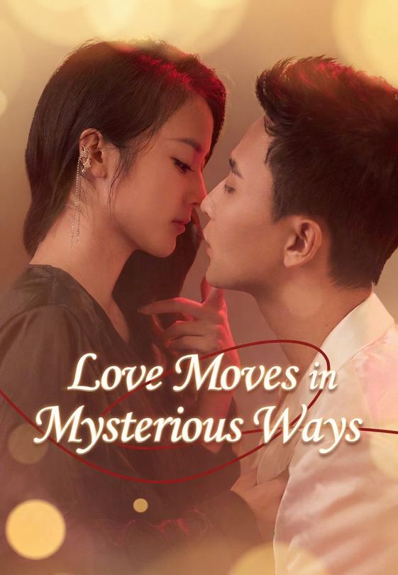 Love Moves in Mysterious Ways