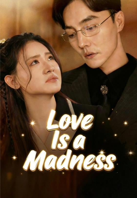 Love Is a Madness