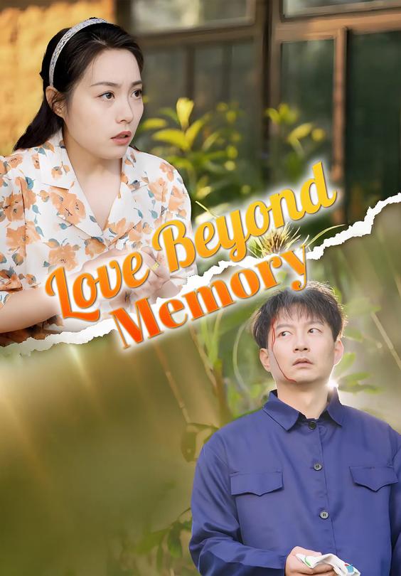 Love Beyond Memory