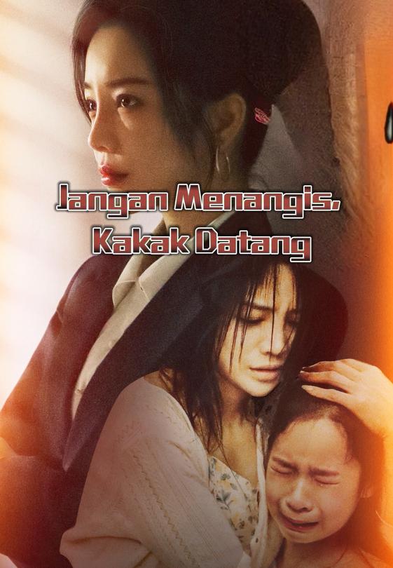 Jangan Menangis Kakak Datang