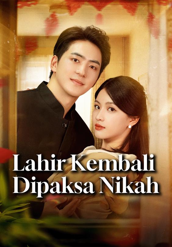 Lahir Kembali Dipaksa Nikah